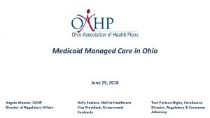 Medicaid Managed Care in Ohio June 29 2018