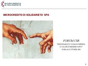 MICROCREDITO DI SOLIDARIETA SPA FORUM CSR RESPONSABILITA SOCIALE