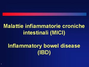 Malattie infiammatorie croniche intestinali MICI Inflammatory bowel disease