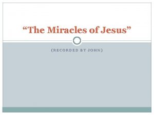 Recorded miracles Recorded miracles