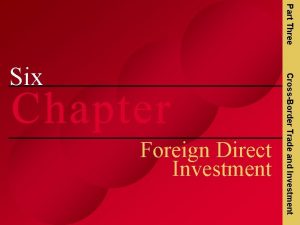 Part Three Chapter Foreign Direct Investment CrossBorder Trade