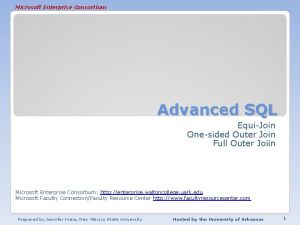 Microsoft Enterprise Consortium Advanced SQL EquiJoin Onesided Outer