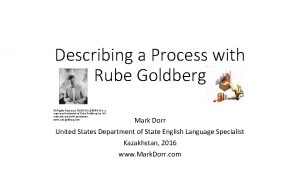 Describing a Process with Rube Goldberg All Rights