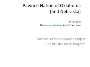 Pawnee seed preservation project