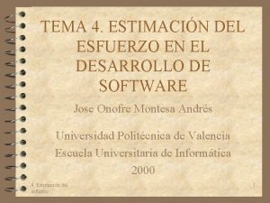 TEMA 4 ESTIMACIN DEL ESFUERZO EN EL DESARROLLO