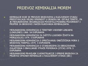 PRIJEVOZ KEMIKALIJA MOREM KEMIKALIJE KOJE SE PREVOZE BRODOVIMA