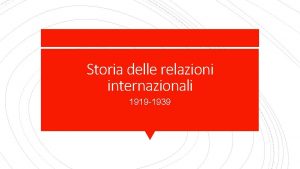 Storia delle relazioni internazionali 1919 1939 La prima