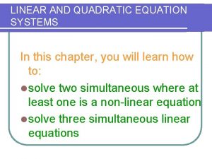 Solving systems of linear and quadratic equations