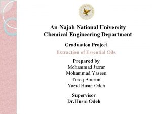 AnNajah National University Chemical Engineering Department Graduation Project