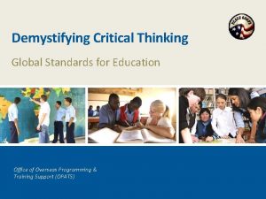 Demystifying Critical Thinking Global Standards for Education Office