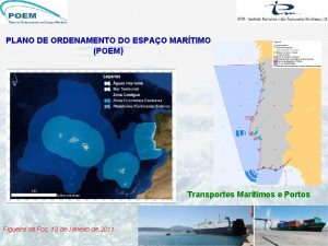 PLANO DE ORDENAMENTO DO ESPAO MARTIMO POEM Transportes