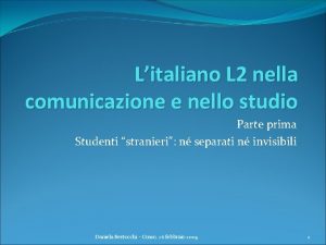 Litaliano L 2 nella comunicazione e nello studio