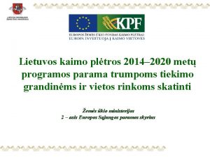 Lietuvos kaimo pltros 2014 2020 met programos parama