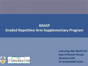 Graded repetitive arm supplementary program