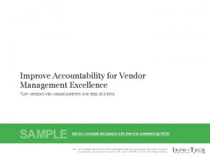 Improve Accountability for Vendor Management Excellence Turn vendors