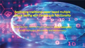 Replicating traditional paper based multiple choice testing with