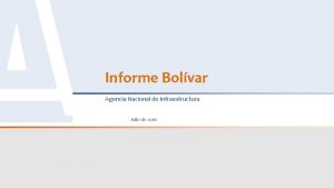 Informe Bolvar Agencia Nacional de Infraestructura Julio de