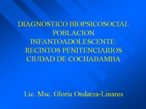 DIAGNOSTICO BIOPSICOSOCIAL POBLACION INFANTOADOLESCENTE RECINTOS PENITENCIARIOS CIUDAD DE