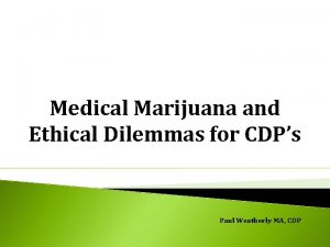 Medical marijuana ethics