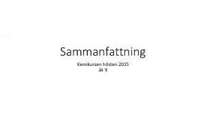 Sammanfattning Kemikursen hsten 2015 k 9 Neutralisation av