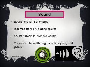 Sound is a form of energy?