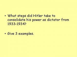 What steps did Hitler take to consolidate his