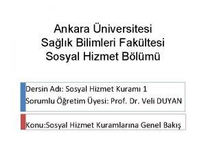 Ankara niversitesi Salk Bilimleri Fakltesi Sosyal Hizmet Blm
