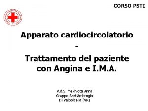 CORSO PSTI Apparato cardiocircolatorio Trattamento del paziente con