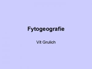 Fytogeografie Vt Grulich Literatura uebnice Hendrych R 1984