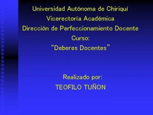 Universidad Autnoma de Chiriqu Vicerectora Acadmica Direccin de