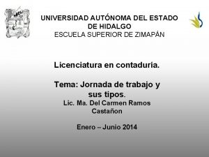 UNIVERSIDAD AUTNOMA DEL ESTADO DE HIDALGO ESCUELA SUPERIOR