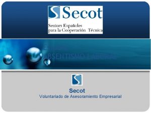 Estudio ABSENTISMO LABORAL Secot Voluntariado de Asesoramiento Empresarial