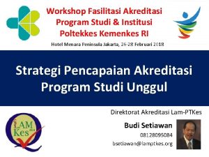 Workshop Fasilitasi Akreditasi Program Studi Institusi Poltekkes Kemenkes