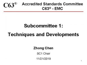 Accredited Standards Committee C 63 EMC Subcommittee 1