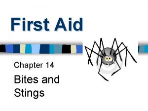 First Aid Chapter 14 Bites and Stings Animal