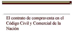 El contrato de compraventa en el Cdigo Civil