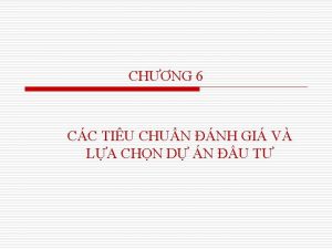 CHNG 6 CC TIU CHUN NH GI V