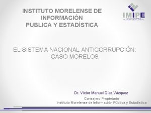 INSTITUTO MORELENSE DE INFORMACIN PUBLICA Y ESTADSTICA EL