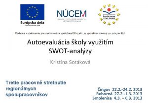 Autoevalucia koly vyuitm SWOTanalzy Kristna Sotkov Tretie pracovn