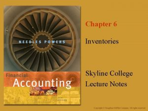 Chapter 6 Inventories Skyline College Lecture Notes What