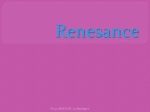 Renesance VY32INOVACE 05 Renesance VY32INOVACE 05 Renesance Pojmem