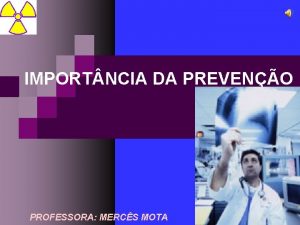 IMPORT NCIA DA PREVENO PROFESSORA MERCS MOTA INTRODUO