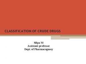 Chemotaxonomical classification of crude drugs
