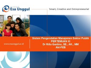 Sistem Pengendalian Manajemen Sektor Publik PERTEMUAN XI Dr