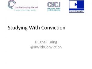 Studying With Conviction Dughall Laing RWith Conviction Studying