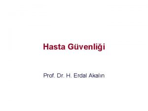 Hasta Gvenlii Prof Dr H Erdal Akaln Cancer