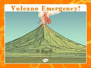 Volcano Emergency I can select items for an