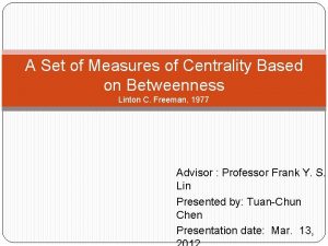 A set of measures of centrality based on betweenness