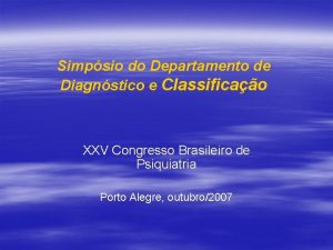 Simpsio do Departamento de Diagnstico e Classificao XXV