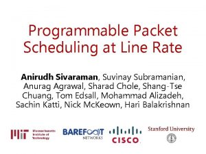 Programmable packet scheduling at line rate